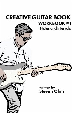 Cover Ceative Guitar Book (Workbook #1 - Notes and Intervals, #1) (eBook, ePUB)