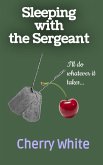 Sleeping With the Sergeant (eBook, ePUB)