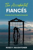 The Accidental Fiancés (eBook, ePUB) The Accidental Fiancés (eBook, ePUB)