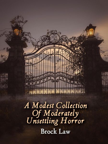 A Modest Collection of Moderately Unsettling Horror (eBook, ePUB)