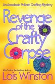 Revenge of the Crafty Corpse (An Anastasia Pollack Crafting Mystery, #3) (eBook, ePUB)