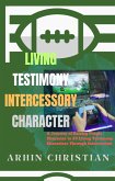 Living Testimony Intercessory Character (eBook, ePUB)