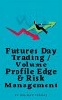 Futures Day Trading / Volume Profile... - Bild 1