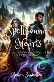 Spellbound Hearts: A Tale of Magic, Love, and Revolution (eBook, ePUB)