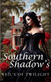 Southern Shadows' Veil's of Twilight (eBook, ePUB)