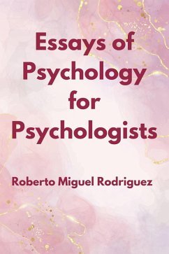 Essays of Psychology for Psychologists (eBook, ePUB) - Rodriguez, Roberto Miguel