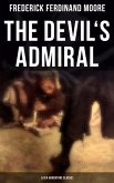 The Devil's Admiral (A Sea Adventure Classic) (eBook, ePUB)