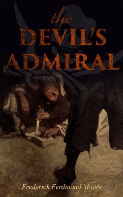 THE DEVIL'S ADMIRAL (eBook, ePUB) - Moore, Frederick Ferdinand