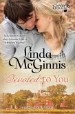 Devoted to You (Sweet Refrain, #2) (eBook, ePUB) Devoted to You (Sweet Refrain, #2) (eBook, ePUB)