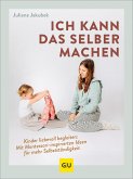 Ich kann das selber machen (eBook, ePUB) Ich kann das selber machen (eBook, ePUB)