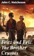 Fritz and Eric. The Brother Crusoes... - Bild 1