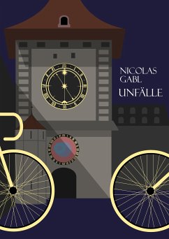 Unfälle (eBook, ePUB) - Gabl, Nicolas