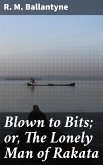 Blown to Bits; or, The Lonely Man of Rakata (eBook, ePUB)
