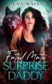 Fated Mate Surprise Daddy (Fated Mates Saga, #1) (eBook, ePUB)