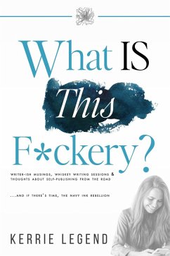 What is This Fuckery? (eBook, ePUB) - Legend, Kerrie