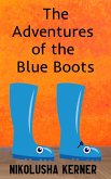 The Adventures of the Blue Boots (eBook, ePUB)