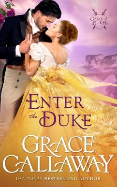 Enter the Duke (Game of Dukes, #2) (eBook, ePUB) - Callaway, Grace