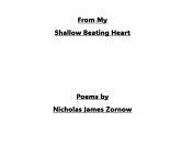 From My Shallow Beating Heart (eBook, ePUB) From My Shallow Beating Heart (eBook, ePUB)