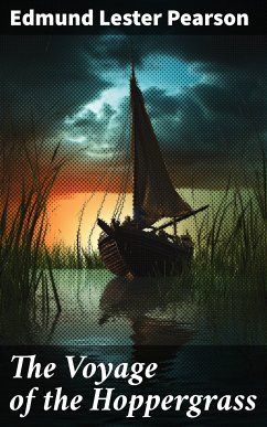 The Voyage of the Hoppergrass (eBook, ePUB) - Pearson, Edmund Lester