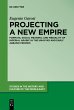Projecting a New Empire - Bild 1