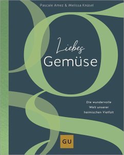 Liebes Gemüse - Amez, Pascale;Knüsel, Melissa