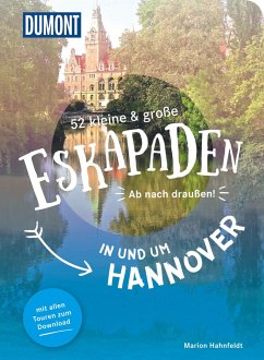 52 kleine & große Eskapaden in und um Hannover - Hahnfeldt, Marion