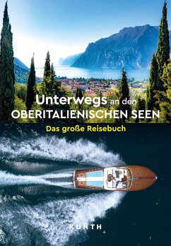 KUNTH Unterwegs an den Oberitalienischen Seen - Henss, Rita