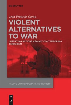 Violent Alternatives to War - Caron, Jean-Francois