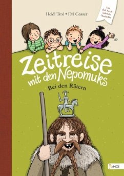 Zeitreise mit den Nepomuks - Bei den Rätern - Troi, Heidi