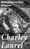 Charley Laurel (eBook, ePUB)