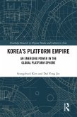 Korea's Platform Empire (eBook, ePUB) Korea's Platform Empire (eBook, ePUB)