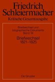 Briefwechsel 1821-1824 / Friedrich Schleiermacher: Kritische Gesamtausgabe. Briefwechsel und biographische Dokumente Abteilung V. Band 16