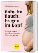 Baby im Bauch, Fragen im Kopf - Bild 1