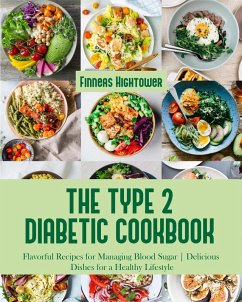 The Type 2 Diabetic Cookbook (eBook, ePUB) - Hightower, Finneas