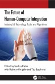 The Future of Human-Computer Integration (eBook, PDF)