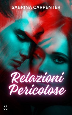 Relazioni pericolose (eBook, ePUB) - Carpenter, Sabrina Relazioni pericolose (eBook, ePUB) - Carpenter, Sabrina