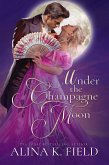 Under the Champagne Moon (eBook, ePUB)