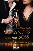 Vacances Avec Mon Boss (eBook, ePUB)