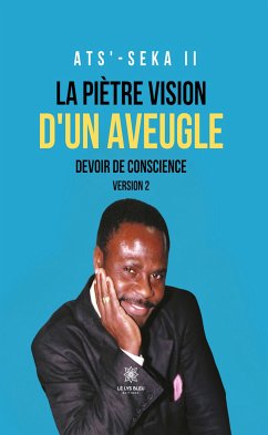 La piètre vision d'un aveugle (eBook, ePUB) - Ats'-Seka Ii