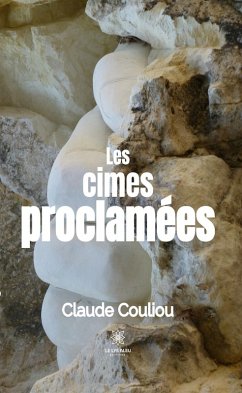 Les cimes proclamées (eBook, ePUB) - Couliou, Claude