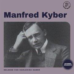 Manfred Kyber (Autorenbiografie) (MP3-Download) - Kyber, Manfred