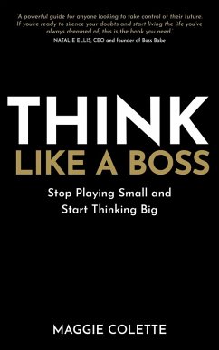 Think Like a Boss (eBook, ePUB) - Colette, Maggie