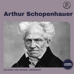 Arthur Schopenhauer (Autorenbiografie) (MP3-Download) - Schopenhauer, Arthur