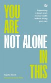 You Are Not Alone In This (eBook, ePUB) You Are Not Alone In This (eBook, ePUB)