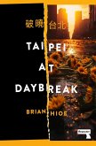 Taipei at Daybreak (eBook, ePUB)