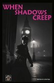 When Shadows Creep (eBook, ePUB)