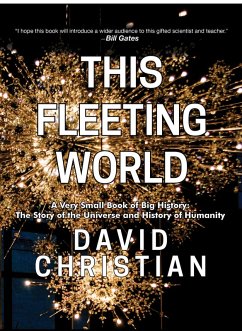 Cover This Fleeting World: A Very Small Book of Big History (eBook, ePUB)