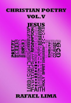 Christian Poetry Volume V (eBook, ePUB) - Lima, Rafael
