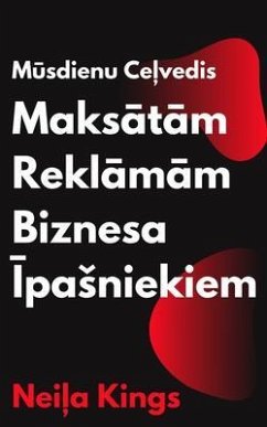 Musdienu Celvedis Maksatam Reklamam Biznesa IpaSniekiem (eBook, ePUB)