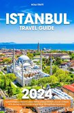 Istanbul Travel Guide (eBook, ePUB)